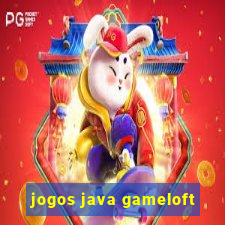 jogos java gameloft